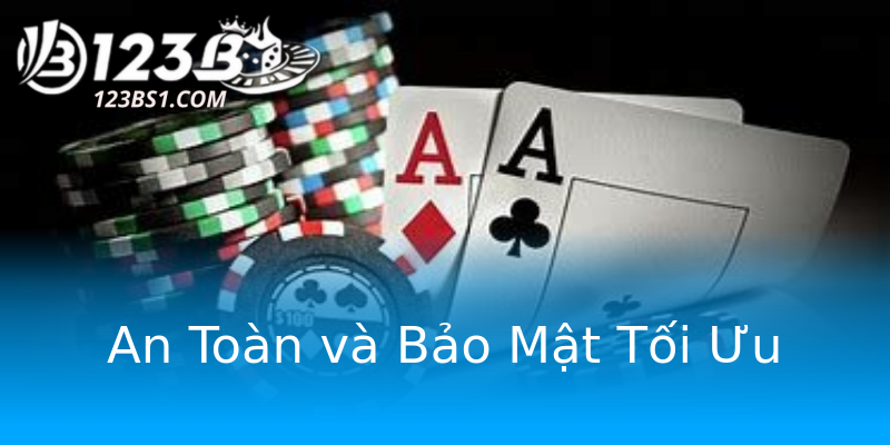 An Toàn và Bảo Mật Tối Ưu An Toàn và Bảo Mật Tối Ưu