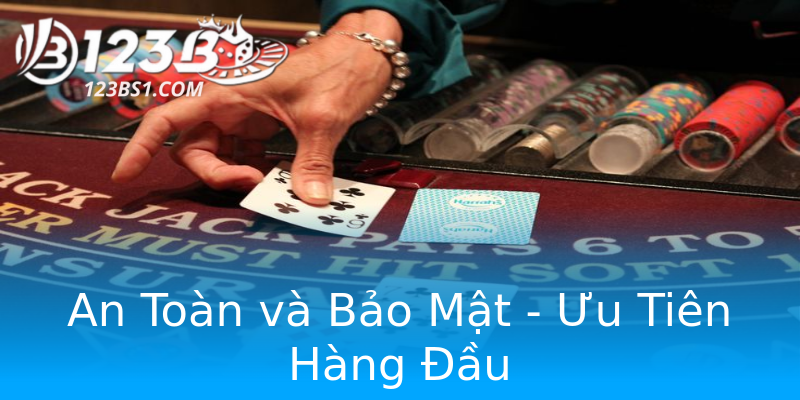 An Toàn và Bảo Mật - Ưu Tiên Hàng Đầu An Toàn và Bảo Mật - Ưu Tiên Hàng Đầu