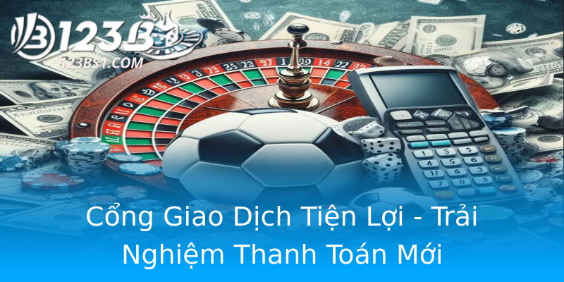 Cổng Giao Dịch Tiện Lợi - Trải Nghiệm Thanh Toán Mới Cổng Giao Dịch Tiện Lợi - Trải Nghiệm Thanh Toán Mới