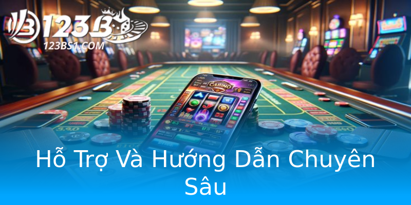 Hỗ Trợ Và Hướng Dẫn Chuyên Sâu Hỗ Trợ Và Hướng Dẫn Chuyên Sâu