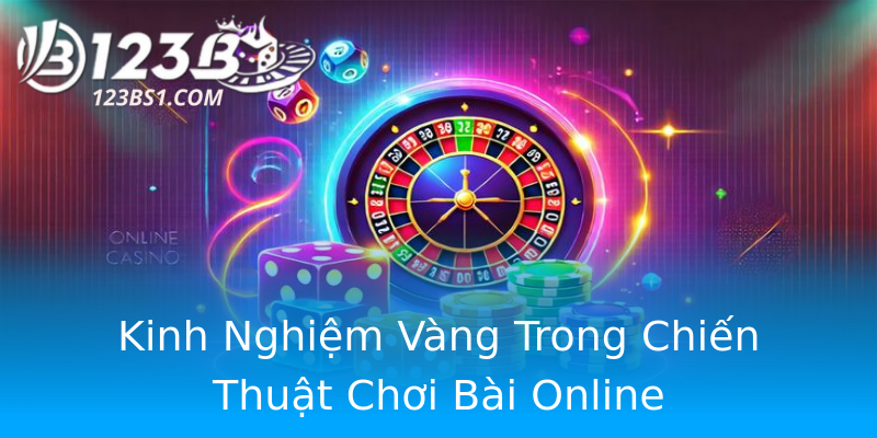 Kinh Nghiệm Vàng Trong Chiến Thuật Chơi Bài Online Kinh Nghiệm Vàng Trong Chiến Thuật Chơi Bài Online