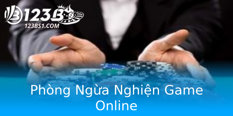 Phòng Ngừa Nghiện Game Online Phòng Ngừa Nghiện Game Online